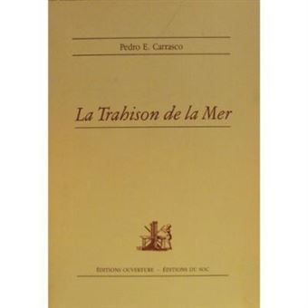 La Trahison De La Mer Carrasco Pedro E - 1