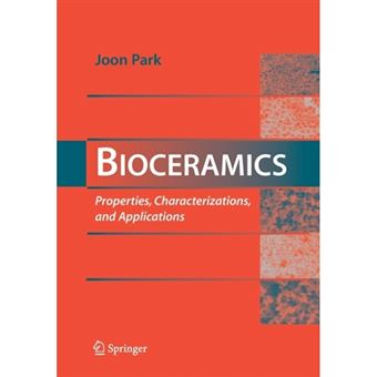 Bioceramics - Properties, Characterizations, and Applications - Paperback - 2014 - 1