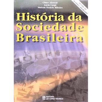 Historia Da Sociedade Brasileira - 1