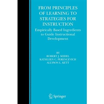 From Principles of Learning to Strategies for Instruction - Empirically Based Ingredients to Guide Instructional Development - Paperback - 2010 - 1