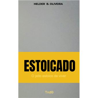 Estoicado - O Jeito Estoico De Viver - 1