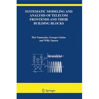 Systematic Modeling and Analysis of Telecom Frontends and Their Building Blocks - Hardback - 2005 - 1