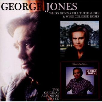 Jones George-whos Gonna Fill Their Shoes - 1
