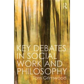 Key Debates in Social Work and Philosophy - Paperback - 2015 - 1