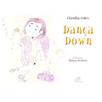 Dança Down - Coleção Fazendo A Diferença. Braile/Português - 1