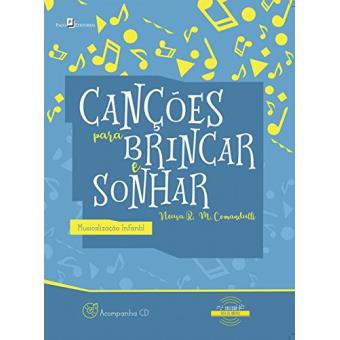 Canções para brincar e sonhar: Musicalização infantil - 1