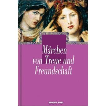 Märchen von Treue und Freundschaft | Hannelore Marzi - 1