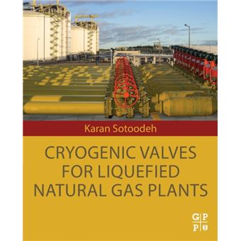Cryogenic Valves For Liquefied Natural Gas Plants - 1