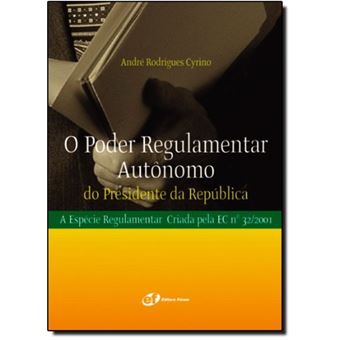 O Poder Regulamentar Autônomo Do Presidente Da República - 1