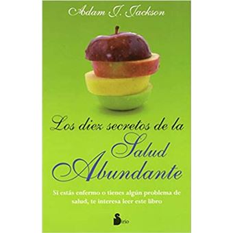 DIEZ SECRETOS DE LA SALUD ABUNDANTE, LOS - 1