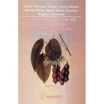 La Reproducción De Las Plantas : Semillas Y Meristemos - 1