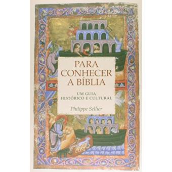 Para Conhecer a Bíblia. Um Guia Histórico e Cultural - 1