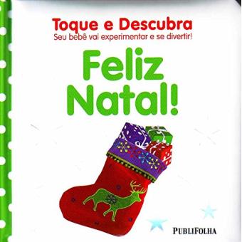 Feliz Natal! - Coleção Toque e Descubra - 1