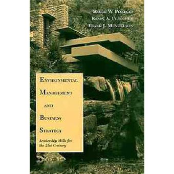 Environmental Management and Business Strategy - Leadership Skills for the 21st Century - Paperback - 1998 - 1