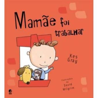 Mamãe Foi Trabalhar - 1