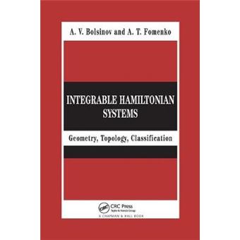 Integrable Hamiltonian Systems Geometry, Topology, Classification - 1