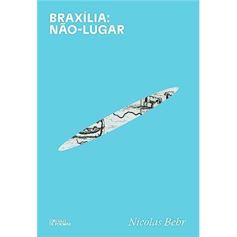 Braxília: Não Lugar - 1