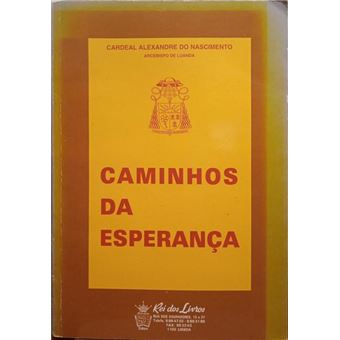 Caminhos da esperança. - 1