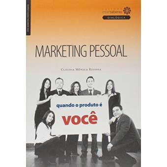 Marketing Pessoal. Quando o Produto É Você - 1