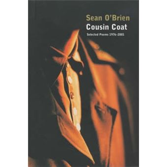 Cousin Coat : Selected Poems 1976?2001 - 1
