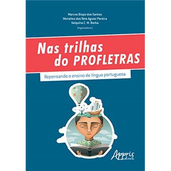 Nas Trilhas do Profletras. Repensando o Ensino de Língua Portuguesa - 1
