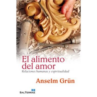 El alimento del amor. relaciones humanas y espiritua