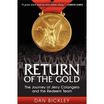 Return Of The Gold The Journey Of Jerry Colangelo And The Redeem Team Sports Professor - 1