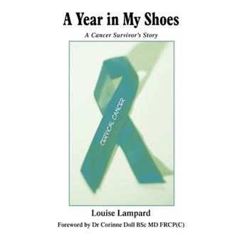 A Year in My Shoes - A Cancer Survivor's Story - Hardback - 2007 - 1