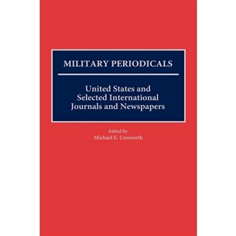 Military Periodicals - United States and Selected International Journals and Newspapers - Hardback - 1990 - 1