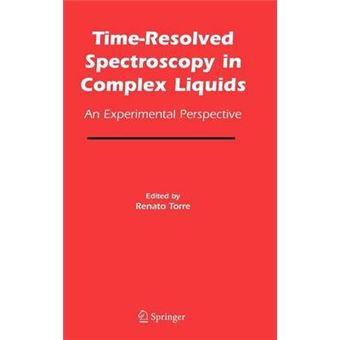 Time-resolved Spectroscopy in Complex Liquids - An Experimental Perspective - Hardback - 2007 - 1