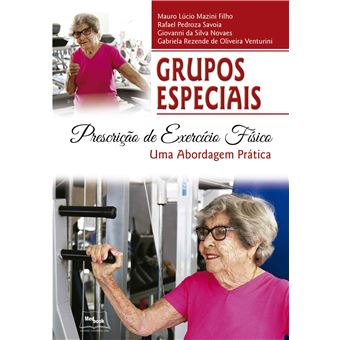 Grupos Especiais - Prescricao De Exercicio Fisico: Uma Abordagem Pratica - 1