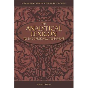The Analytical Lexicon to the Greek New Testament - 1