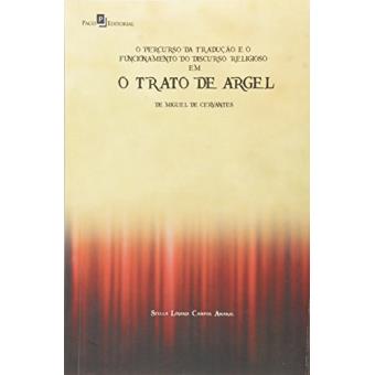 O Percurso da Tradução e o Funcionamento do Discurso Religioso em O Trato de Argel de Miguel de Cervantes - 1
