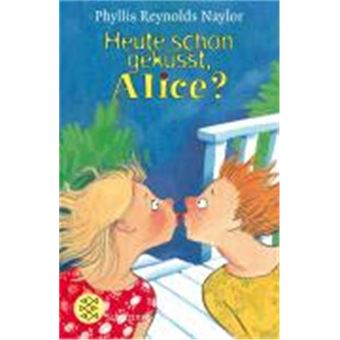 Heute Schon GekSst, Alice? - 1