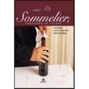 Sommelier. Profissão Do Futuro - 1