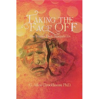 Taking the Face Off - The Masks That Separate Us - Paperback / softback - 2012 - 1