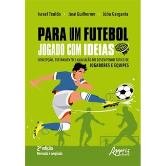 Para Um Futebol Jogado Com Ideias - 1