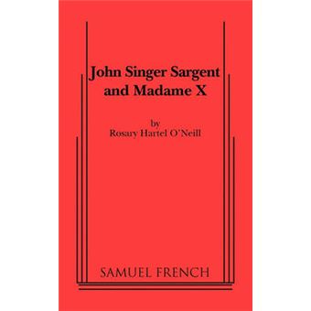 John Singer Sargent and Madame X - Paperback - 2010 - 1