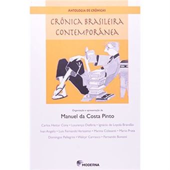 Crônica Brasileira Contemporânea. Antologia De Crônicas - 1