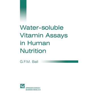WATER SOLUBLE VITAMIN ASSAYS IN HUMAN N - Hardback - 1995 - 1