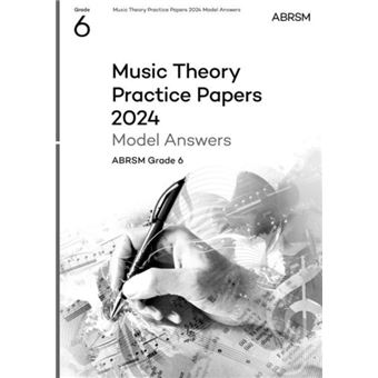 Music Theory Practice Papers Model Answers 2024 Abrsm Grade 6 - 1