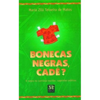Bonecas Negras  Cadê? - 1