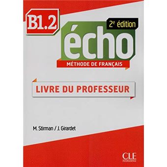 Echo B1.2 - Livre Du Professeur - 2A Ed - 1
