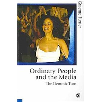Ordinary People And The Media, Published In Association With Theory, Culture & Society - 1