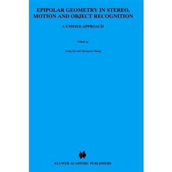 Epipolar Geometry in Stereo, Motion and Object Recognition - A Unified Approach - Hardback - 1996 - 1