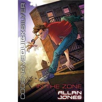 In The Zone: Book 1 (Codename Quicksilver) (Paperback) - 1