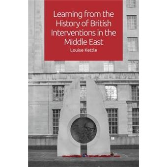 Learning From The History Of British Interventions In The Middle East - 1