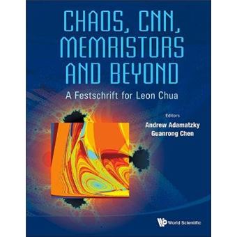 Chaos, CNN, Memristors and Beyond - A Festschrift for Leon Chua with DVD-ROM, Composed by Eleonora Bilotta - Mixed media product - 2013 - 1
