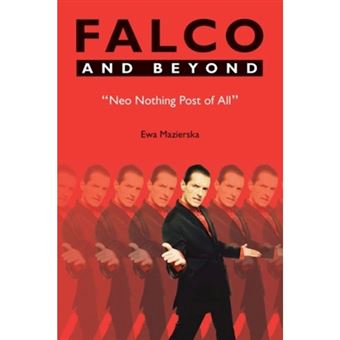 Falco and Beyond - Neo Nothing Post of All - Hardback - 2014 - 1