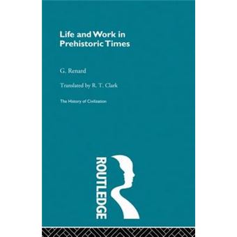 Life and Work in Prehistoric Times - Paperback - 2013 - 1